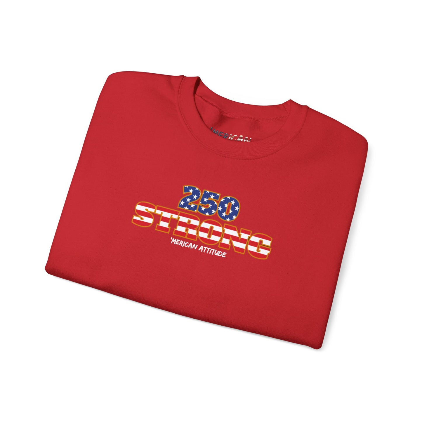 250 STRONG Sweatshirt 2