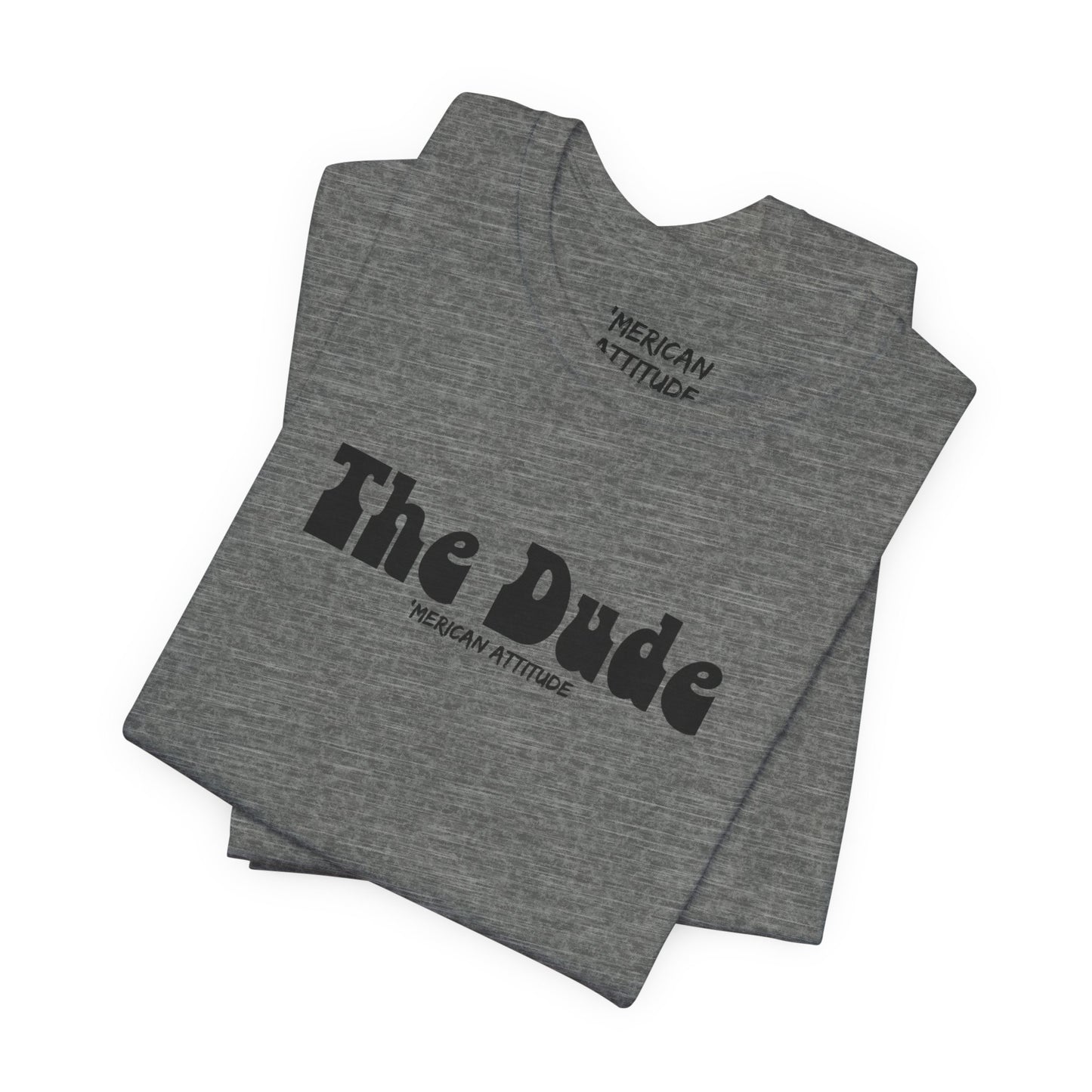 The Dude T-Shirt