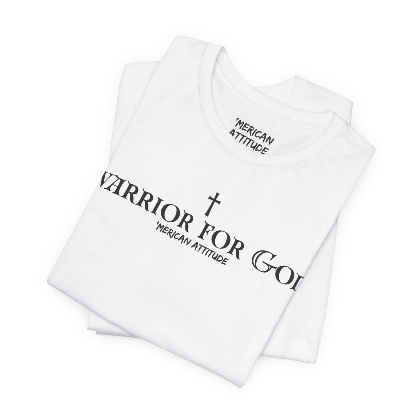 Warrior for God T-Shirt