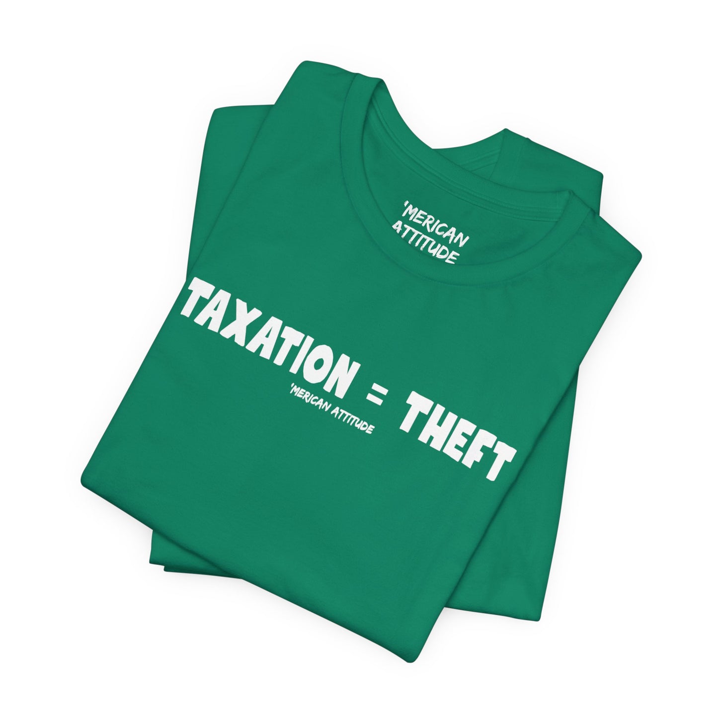Taxation = Theft T-Shirt