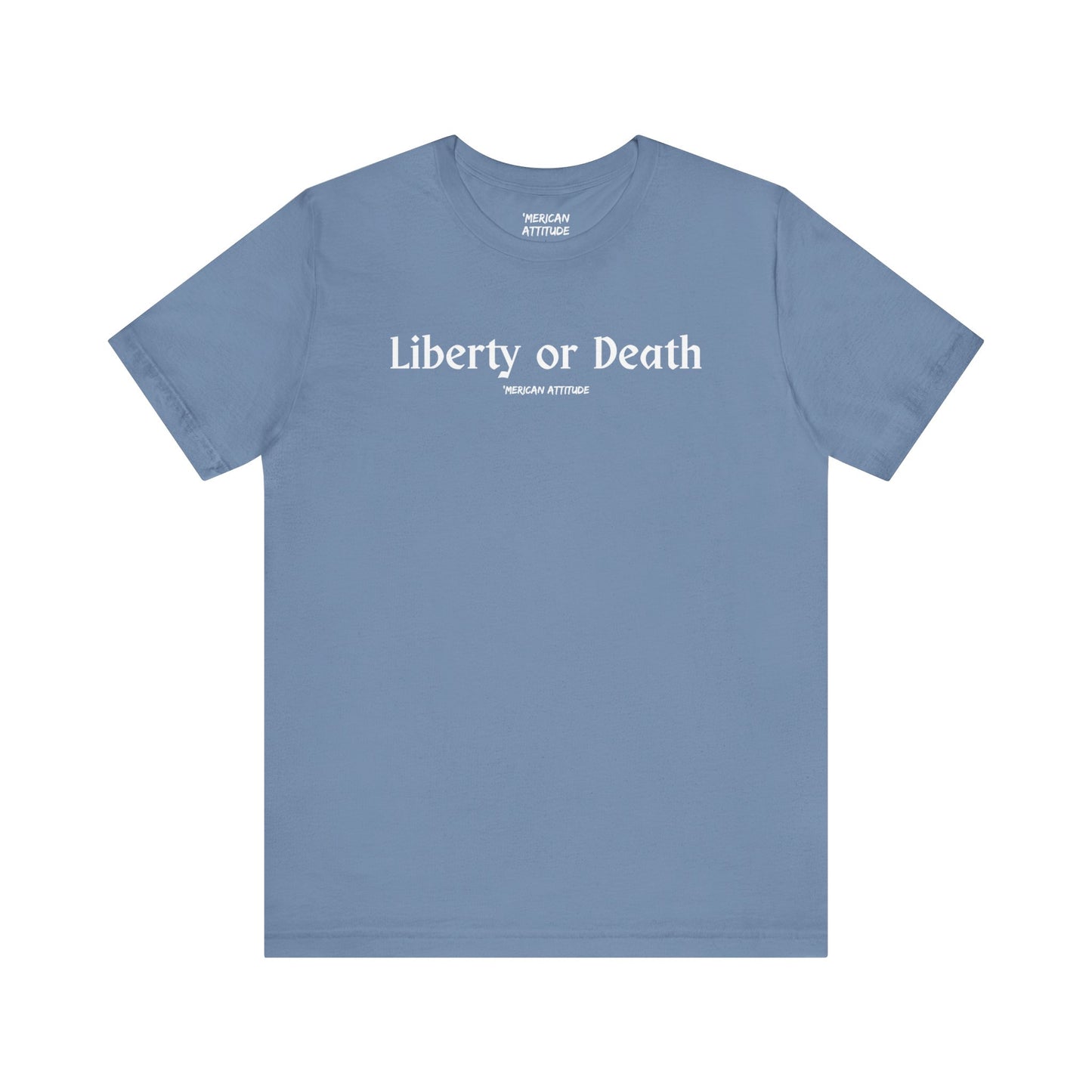 Liberty or Death T-Shirt