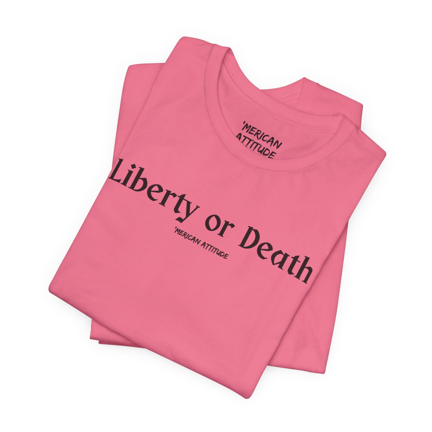 Liberty or Death T-Shirt