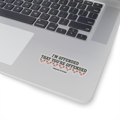 I'm Offended Sticker (Black)