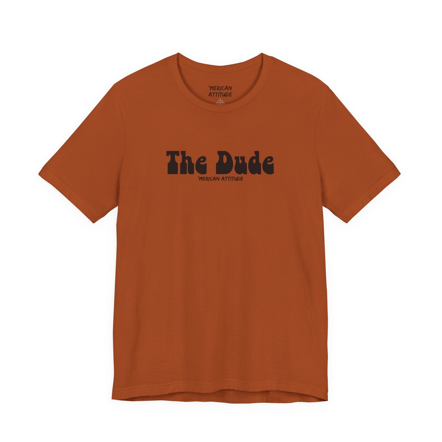 The Dude T-Shirt
