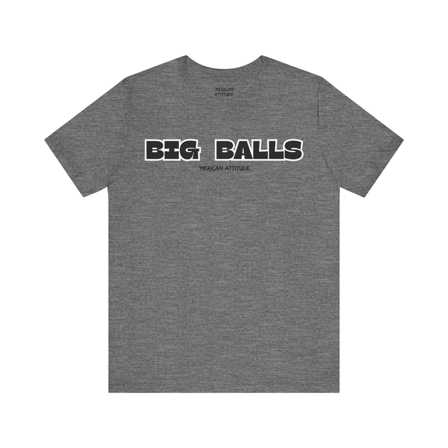 Big Balls T-Shirt