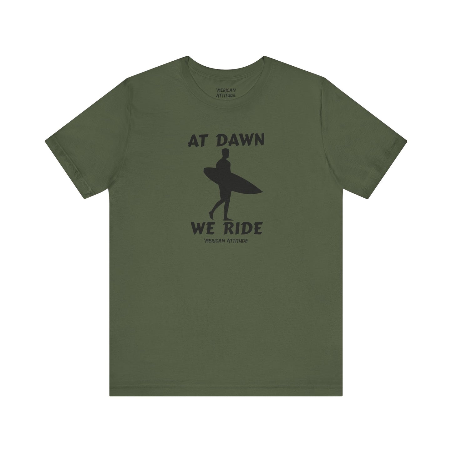At Dawn We Ride (Surf) T-Shirt