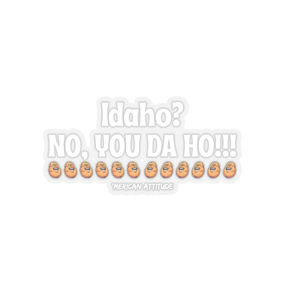 Idaho? Sticker (White)