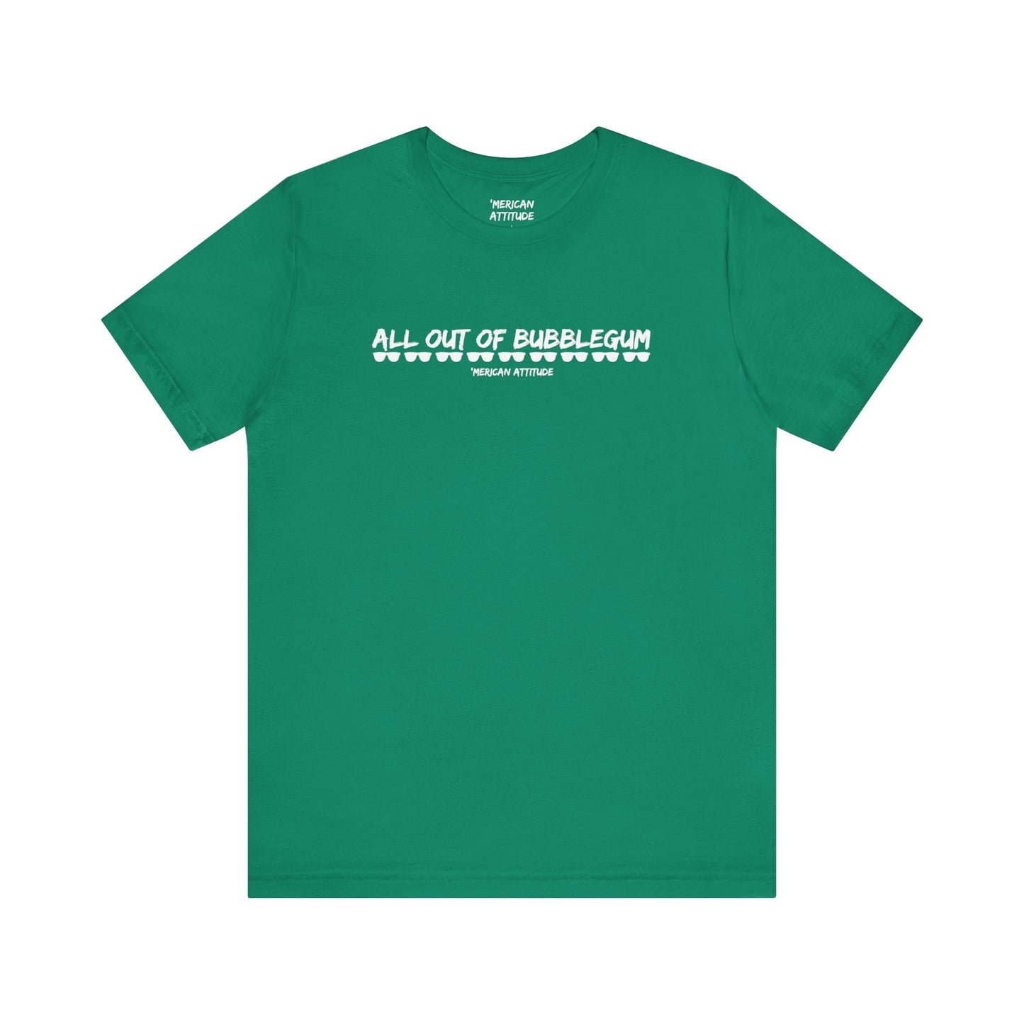 All Out Of Bubblegum T-Shirt