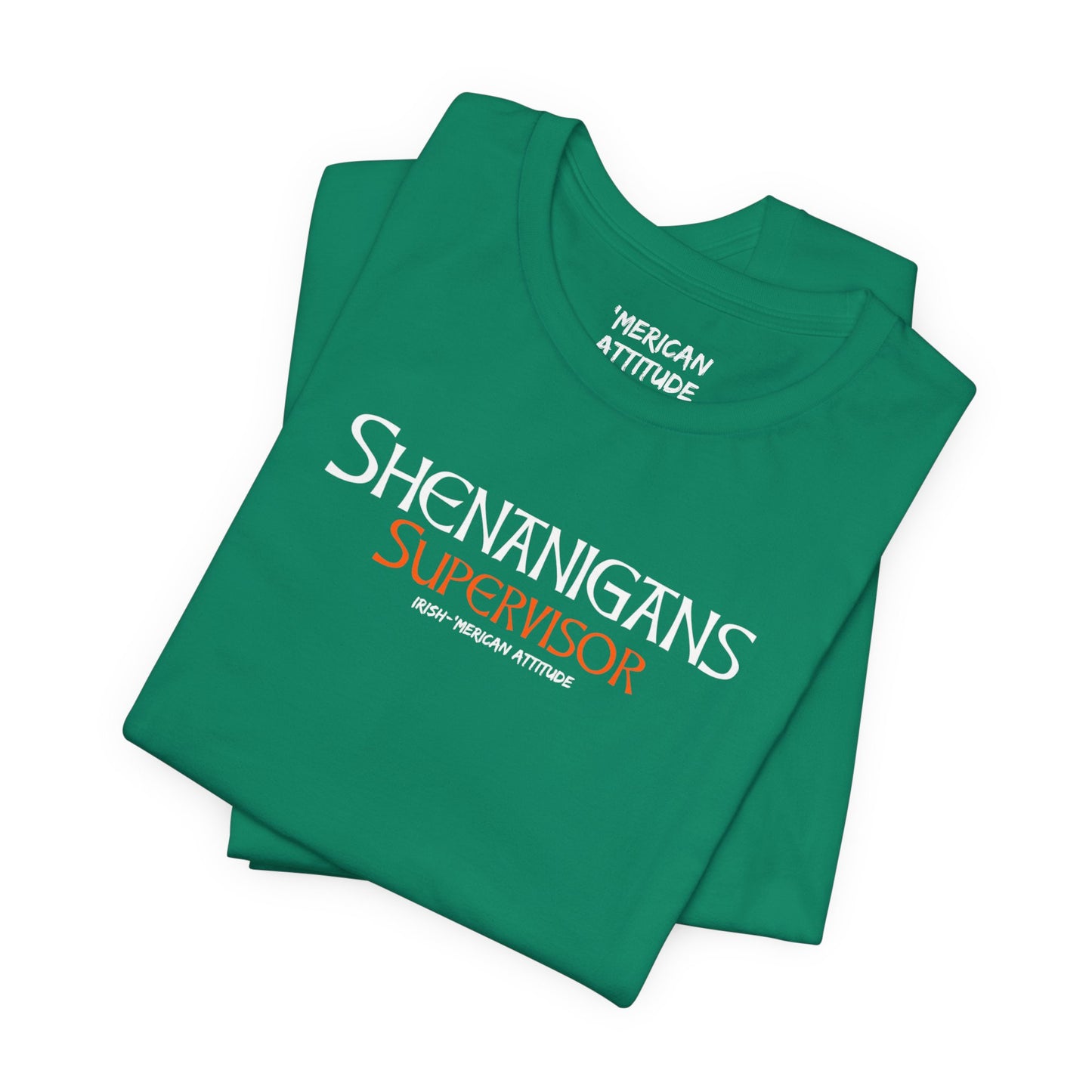 Shenanigans Supervisor T-Shirt