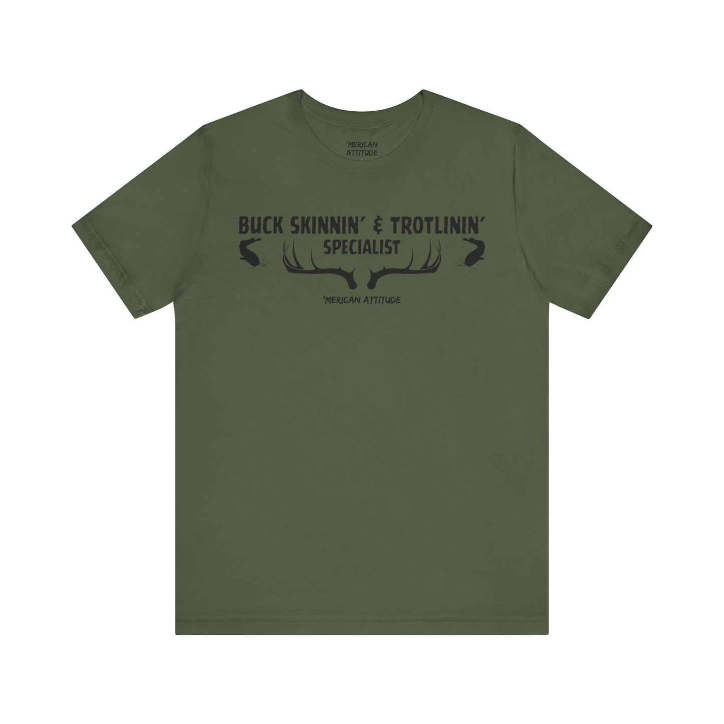 Buck Skinnin' & Trotlinin' T-Shirt