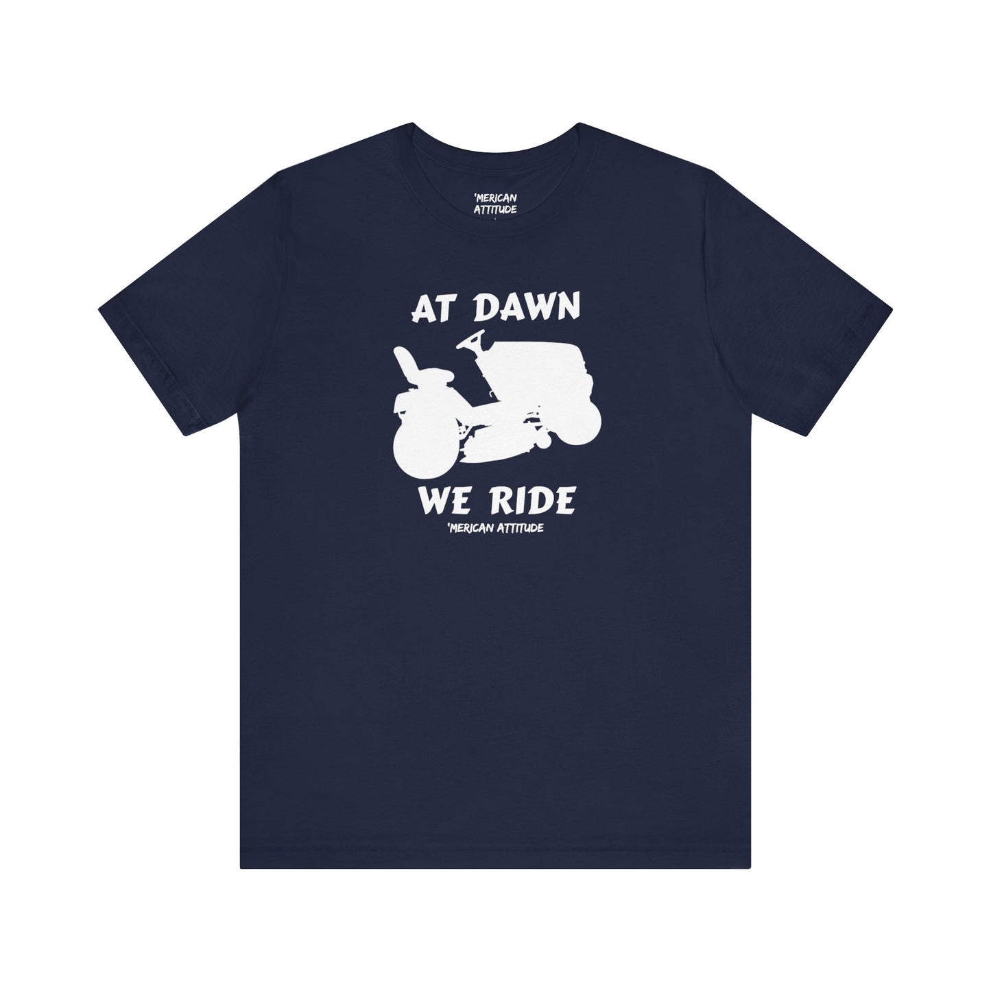 At Dawn We Ride (Lawn) T-Shirt