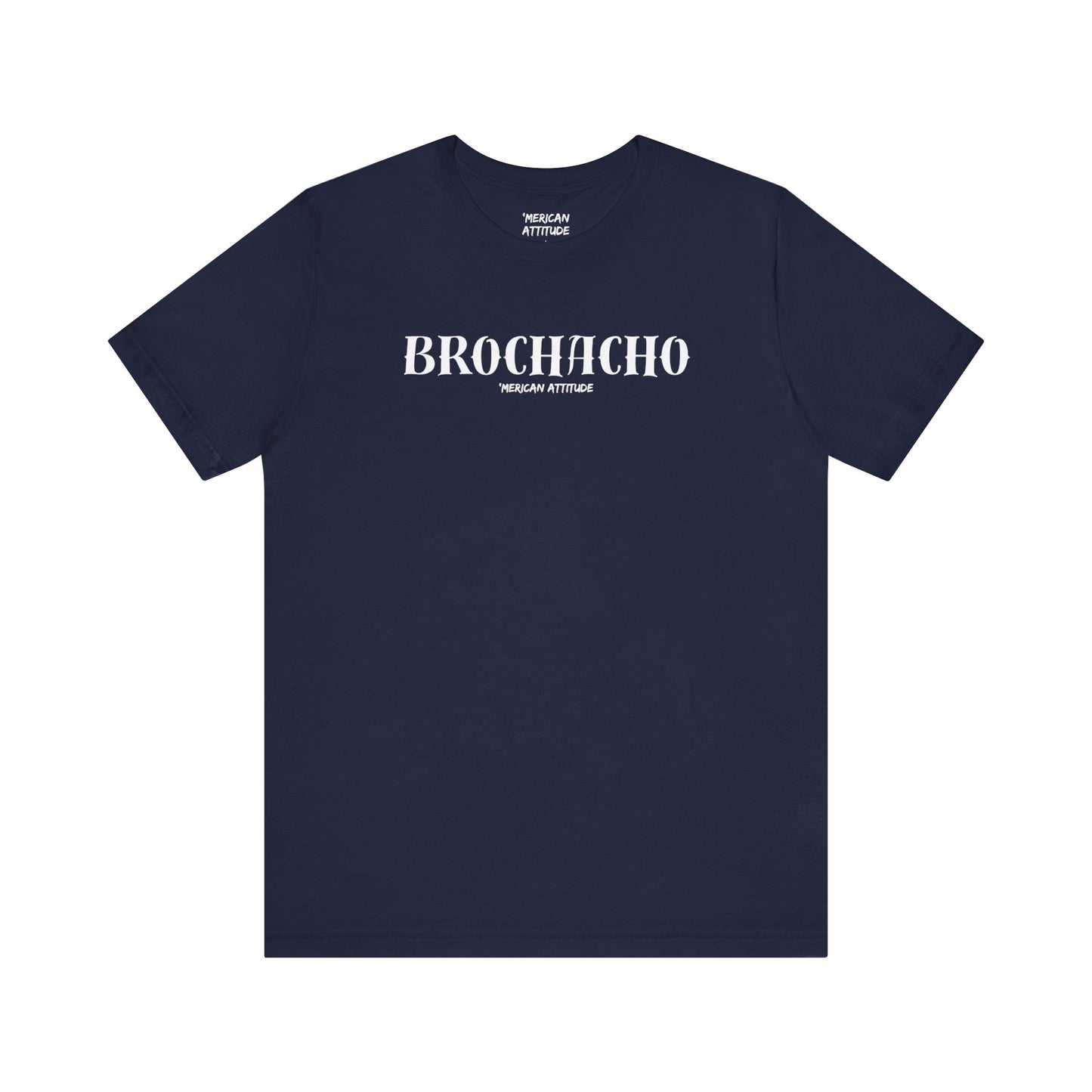 Brochacho T-Shirt