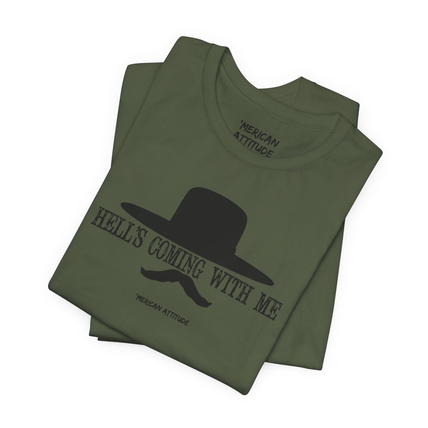Hell's Coming With Me T-Shirt