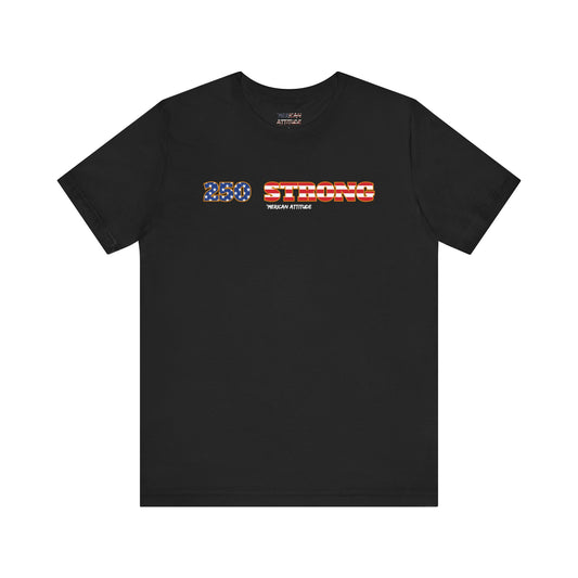 250 STRONG T-Shirt 1