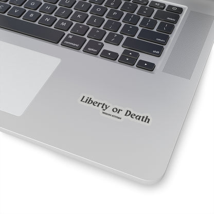 Liberty or Death Sticker (Black)