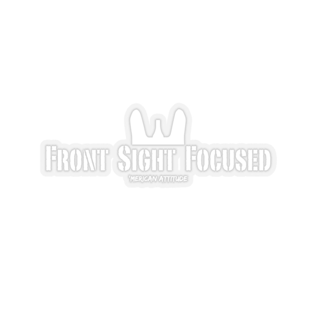 Front Sight Focused Sticker (White)