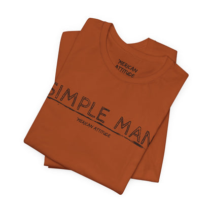 Simple Man T-Shirt