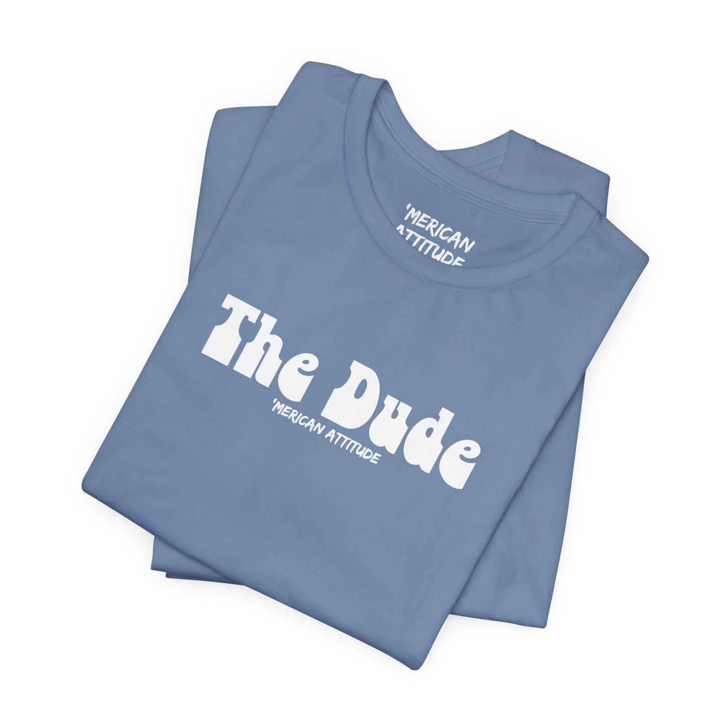 The Dude T-Shirt