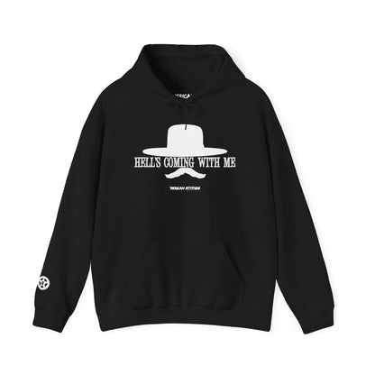 Hell's Coming With Me Hoodie