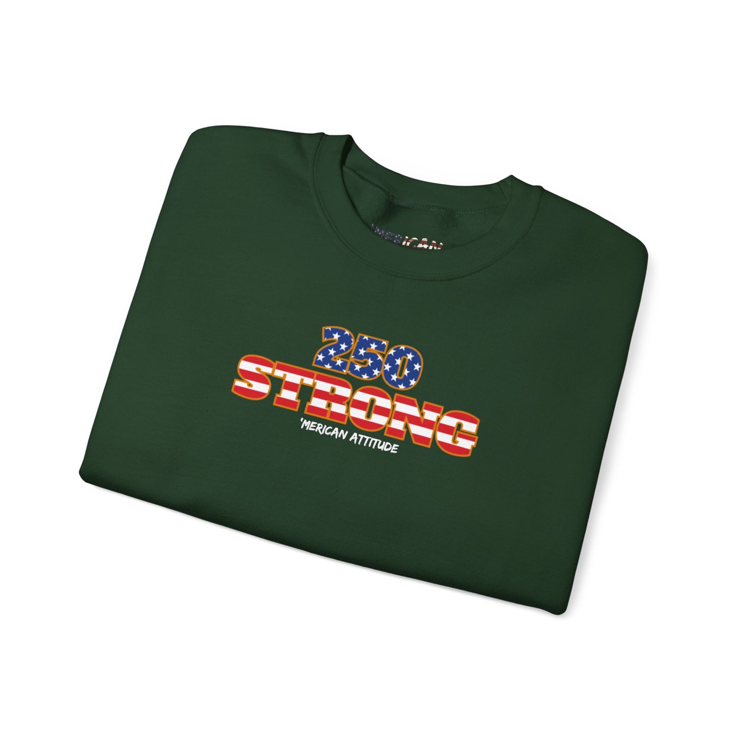 250 STRONG Sweatshirt 2