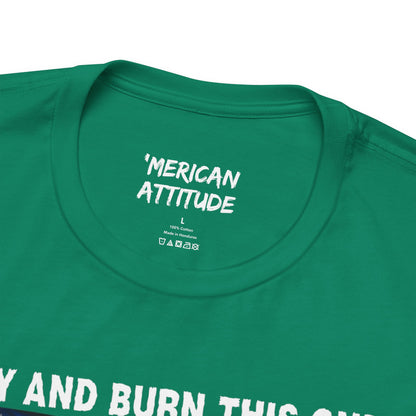 Try And Burn This One T-Shirt