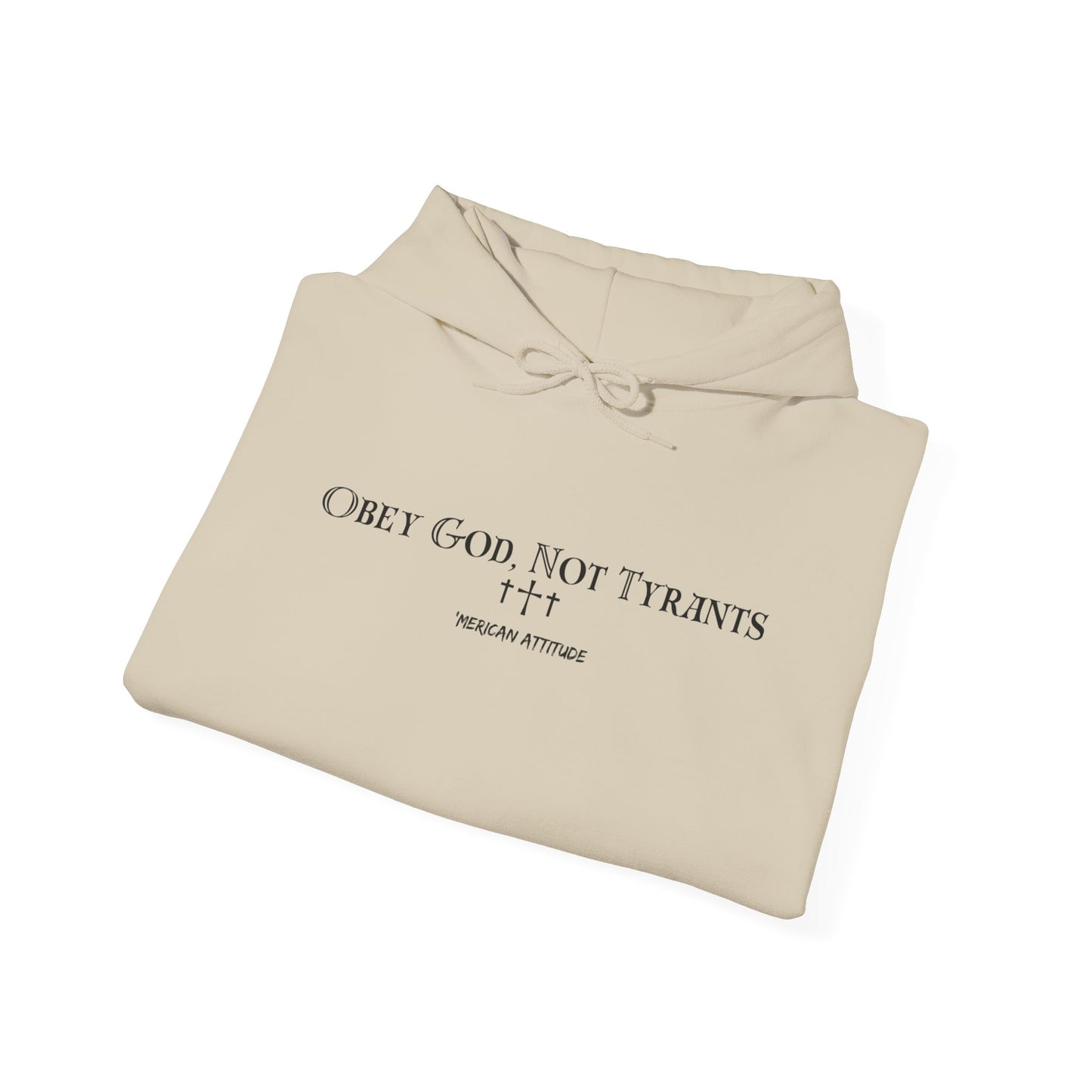 Obey God, Not Tyrants Hoodie