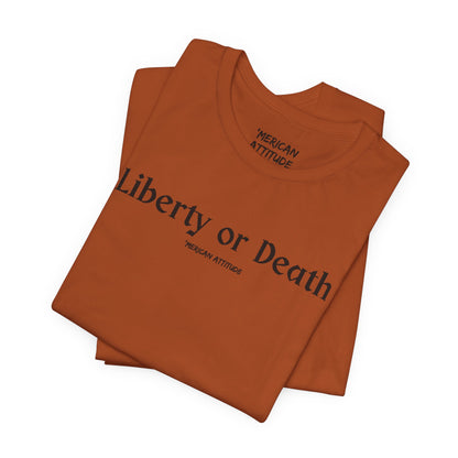 Liberty or Death T-Shirt