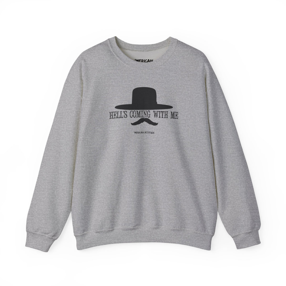 Hell's Coming With Me Sweatshirt