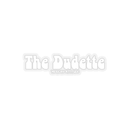 The Dudette Sticker (White)