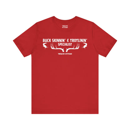 Buck Skinnin' & Trotlinin' T-Shirt