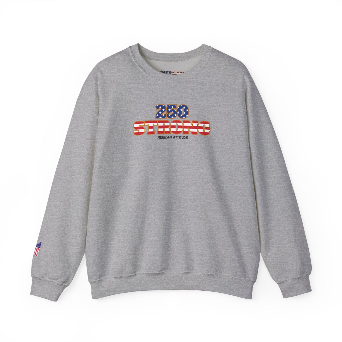 250 STRONG Sweatshirt 2