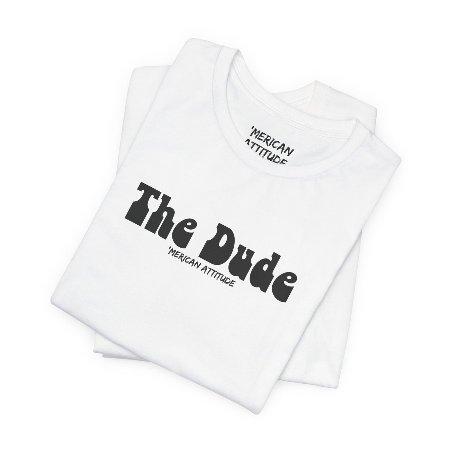 The Dude T-Shirt