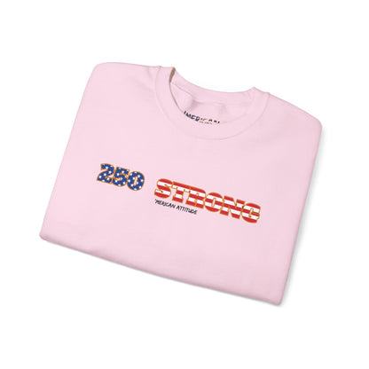 250 STRONG Sweatshirt 1