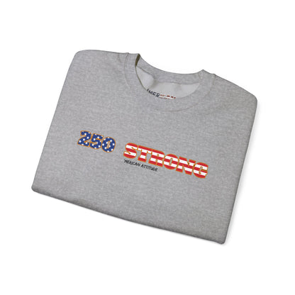250 STRONG Sweatshirt 1