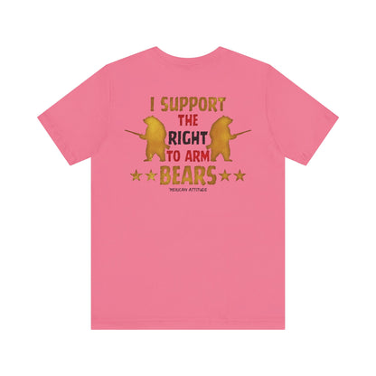 Support The Right to Arm Bears T-Shirt