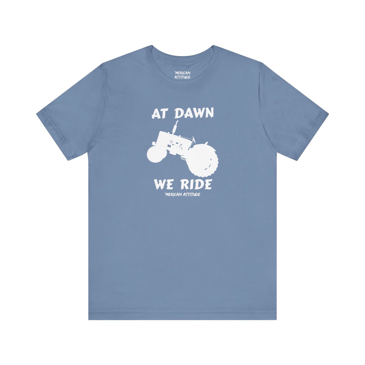 At Dawn We Ride (Farm) T-Shirt