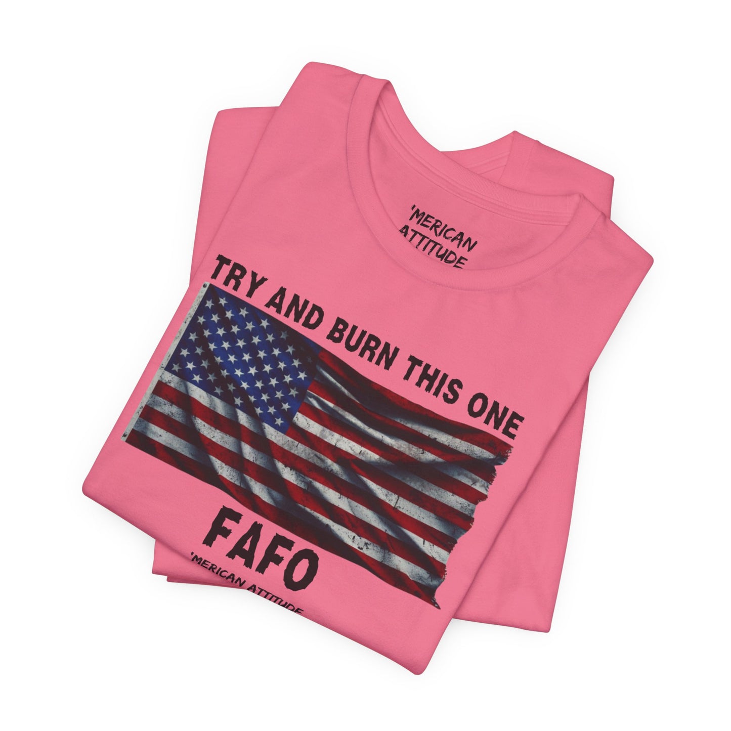 Try And Burn This One T-Shirt