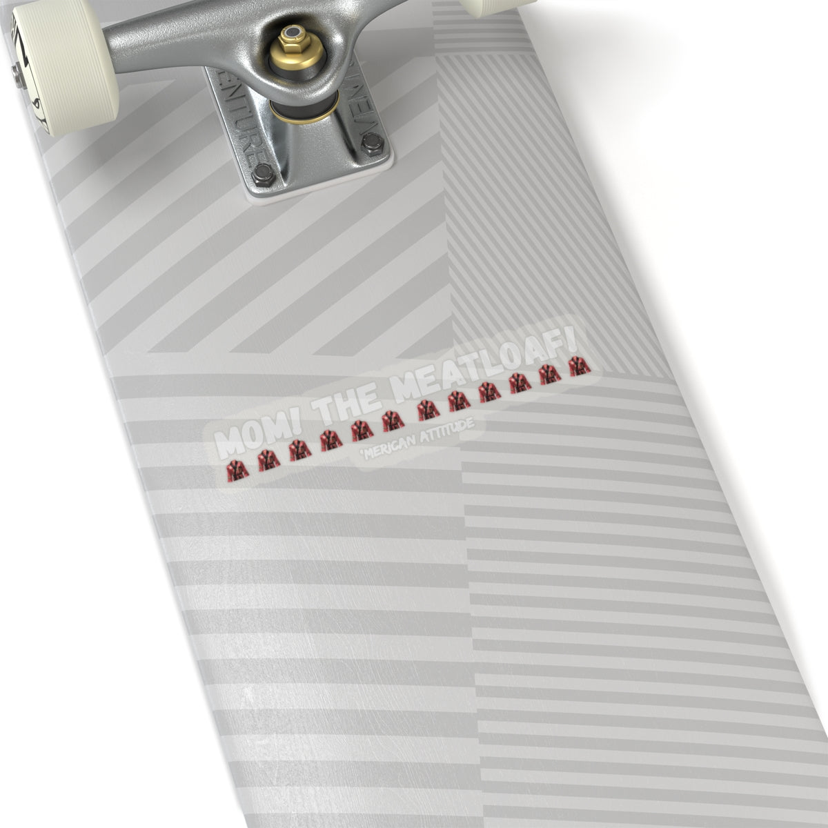 Mom! The Meatloaf! Sticker (White)