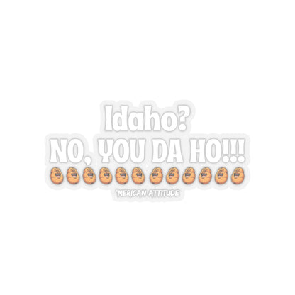 Idaho? Sticker (White)