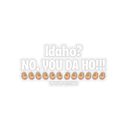 Idaho? Sticker (White)