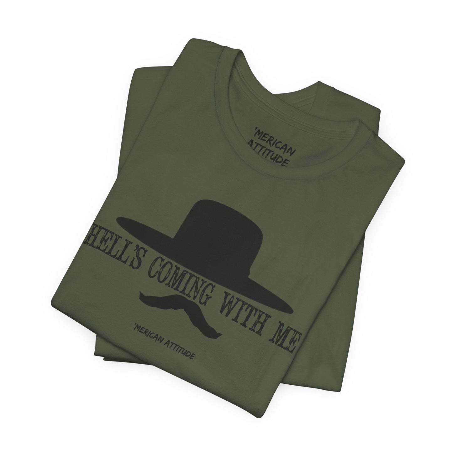 Hell's Coming With Me T-Shirt
