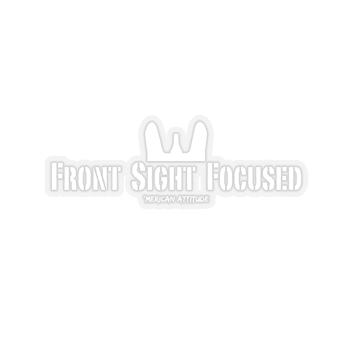 Front Sight Focused Sticker (White)