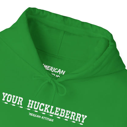 Your Huckleberry Hoodie