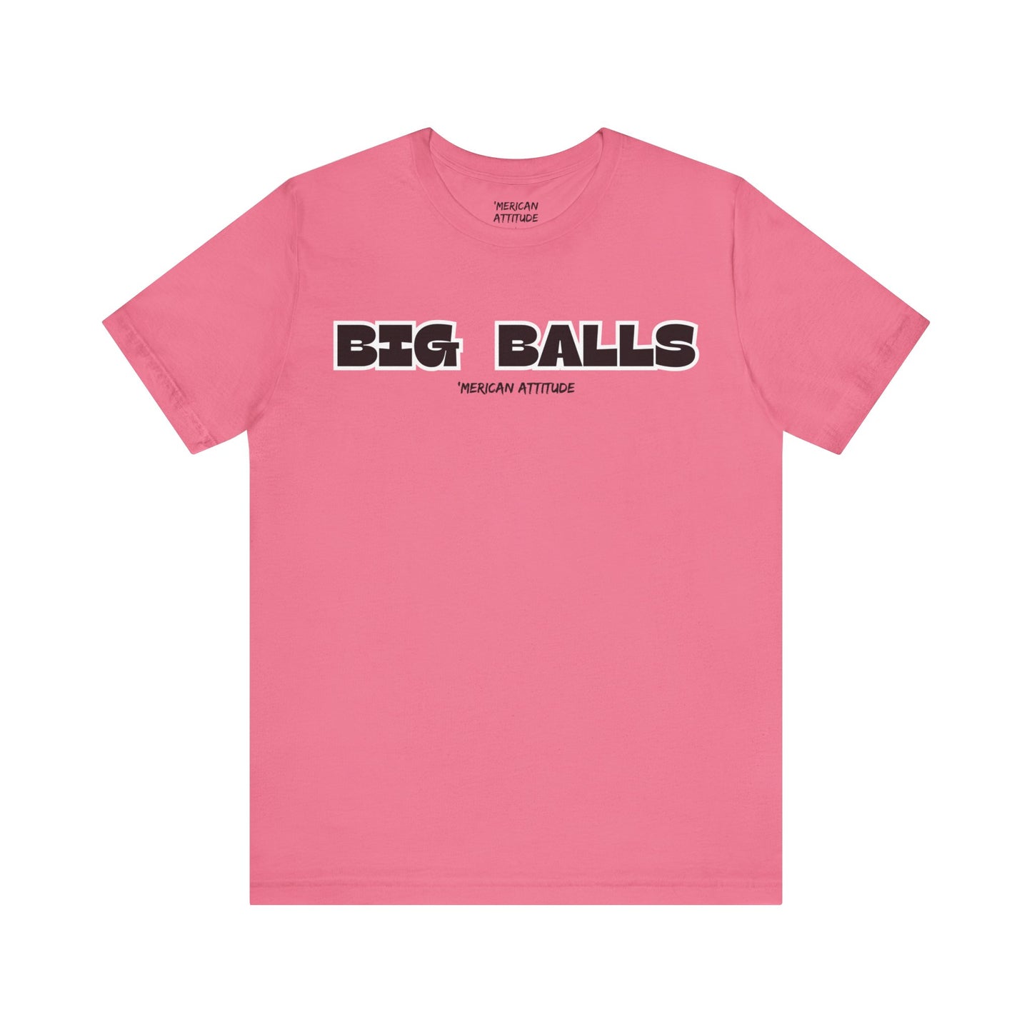 Big Balls T-Shirt