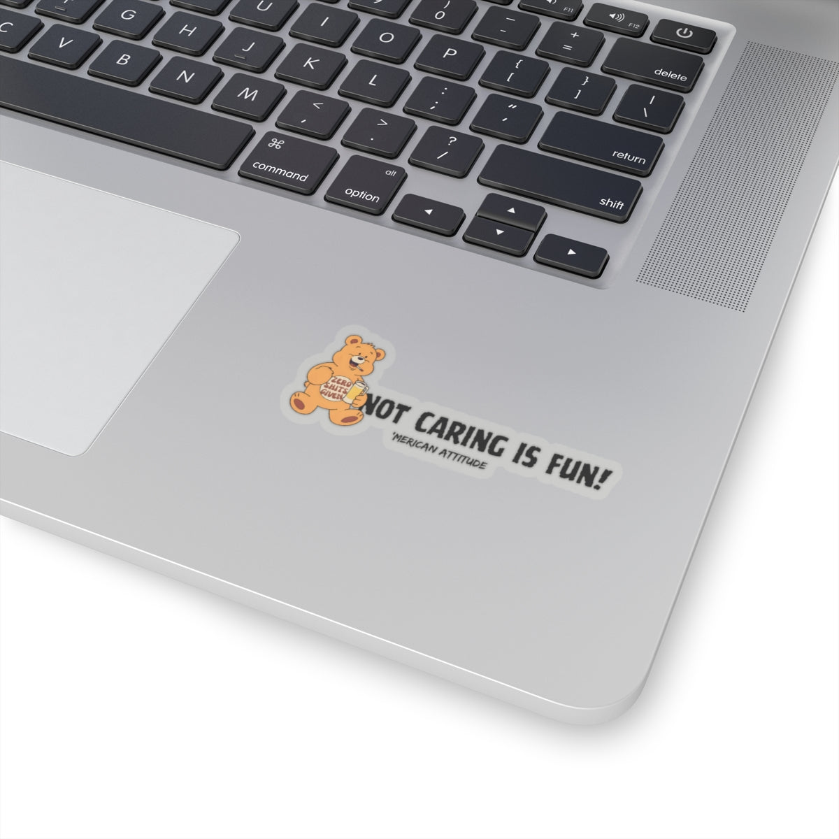 Not Caring Is Fun! Sticker (Black)