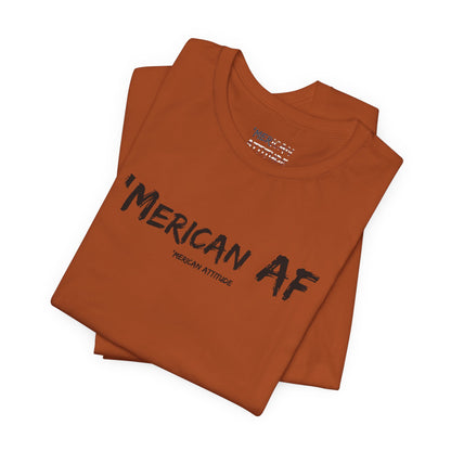 'Merican AF T-Shirt