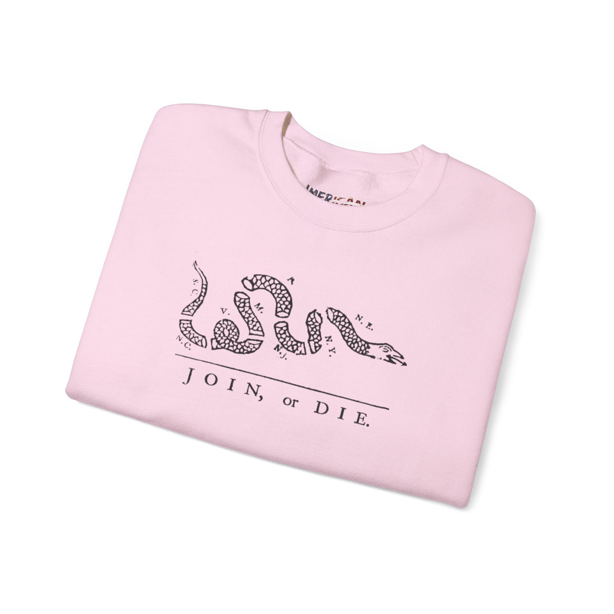 Join, or Die Sweatshirt