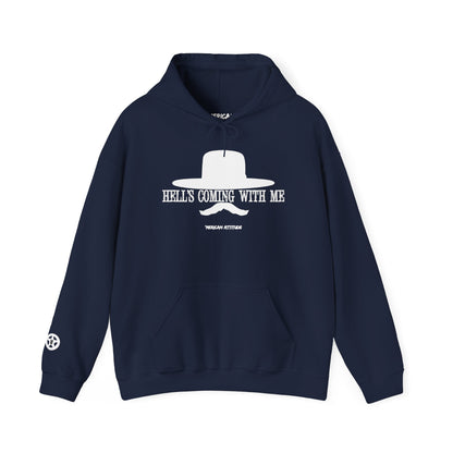 Hell's Coming With Me Hoodie