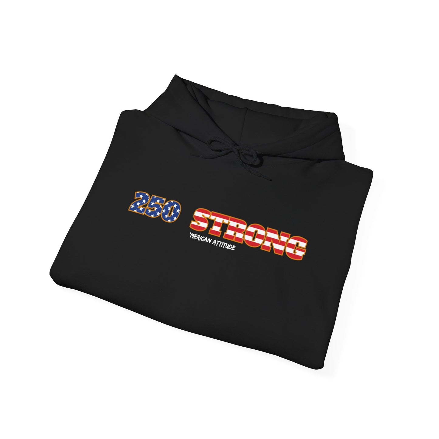 250 STRONG Hoodie 1