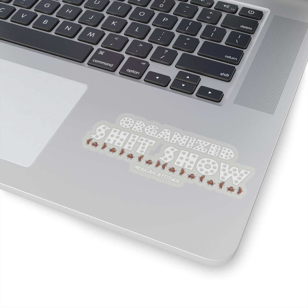 Organized Shit Show Sticker (White)